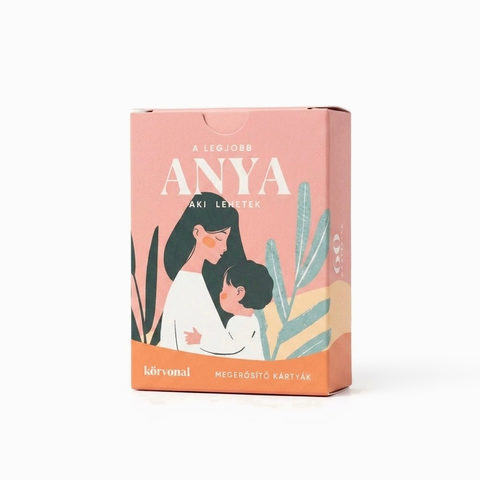 A legjobb Anya, aki lehetek - Megerősítő kártyák anyukáknak
